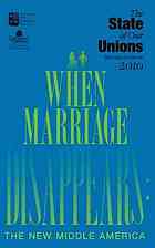 When Marriage Disappears The New Middle America Marquardt Elizabeth Wilcox