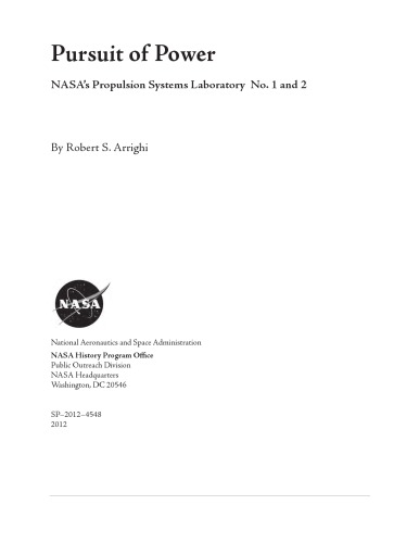 Pursuit Of Power Nasas Propulsion Systems Laboratory No 1 And 2 Arrighi
