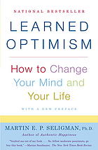 Learned Optimism How To Change Your Mind And Your Life 1st Vintage Books Ed Seligman