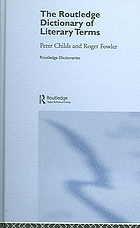 The Routledge Dictionary Of Literary Terms Based On A Dictionary Of Modern Critical Terms Edited By Roger Fowler Rev And Enlarged Ed Fowler