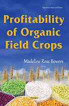 Profitability Of Organic Field Crops Madeline Rose Bowers