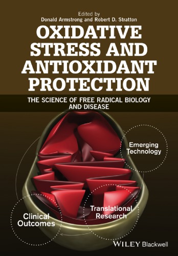 Textbook Of Oxidative Stress And Antioxidant Protection The Science Of Free Radical Biology And Disease Armstrong