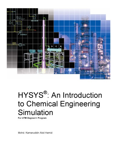 Aspen Hysys An Introduction To Chemical Engineering Simulation For Chemical Engineering Undergraduate Students Hamid