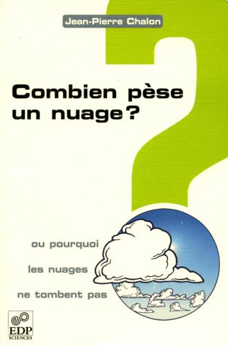 Combien Pese Un Nuage Ou Pourquoi Les Nuages Ne Tombent Pas