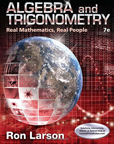 Algebra And Trigonometry Real Mathematics Real People 7th Ron Larson