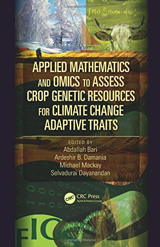 Applied Mathematics And Omics To Assess Crop Genetic Resources For Climate Change Adaptive Traits Abdallah Bari