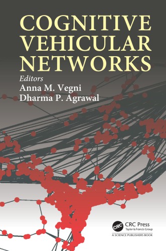 Cognitive Vehicular Networks Agrawal Dharma Prakash Vegni Anna Maria