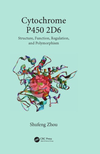 Cytochrome P450 2d6 Structure Function Regulation And Polymorphism Zhou