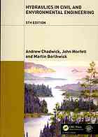 Hydraulics In Civil And Environmental Engineering Fifth Edition Chadwick