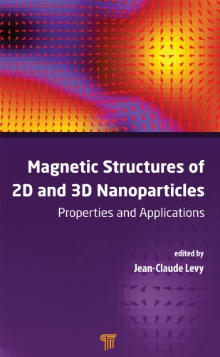 Magnetic Structures Of 2d And 3d Nanoparticles Properties And Applications Levy