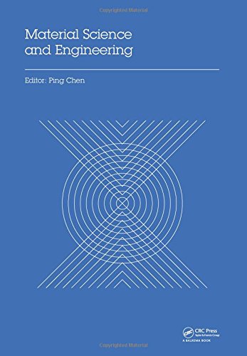 Material Science And Engineering Proceedings Of The 3rd Annual 2015 International Conference On Material Science And Engineering Icmse2015 Guangzhou Guangdong China 1517 May 201 Ping Chen