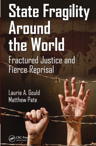 State Fragility Around The World Fractured Justice And Fierce Reprisal Gould