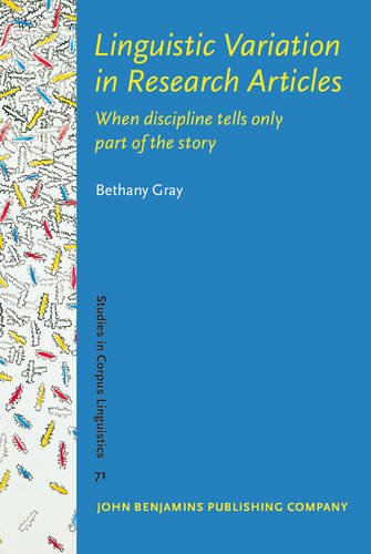 Linguistic Variation In Research Articles When Discipline Tells Only Part Of The Story Bethany Gray