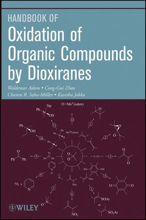 Oxidation Of Organic Compounds By Dioxiranes 1st Edition Waldemar Adam