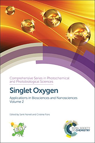 Singlet Oxygen Volume 2 Applications In Biosciences And Nanosciences Santi Nonell