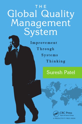 The Global Quality Management System Improvement Through Systems Thinking Suresh Patel