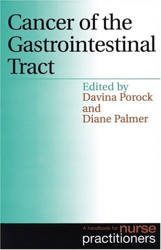 Cancer Of The Gastrointestinal Tract A Handbook For Nurse Practitioners 1st Edition Palmer