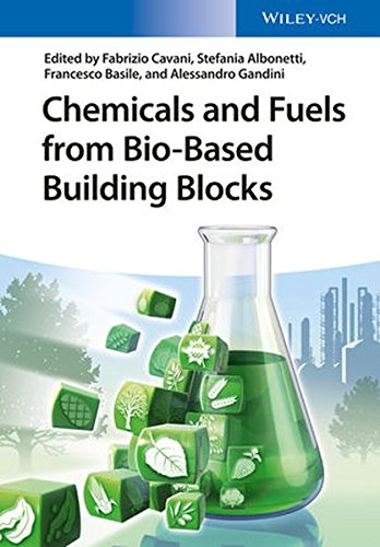 Chemicals And Fuels From Biobased Building Blocks 1st Edition Albonetti