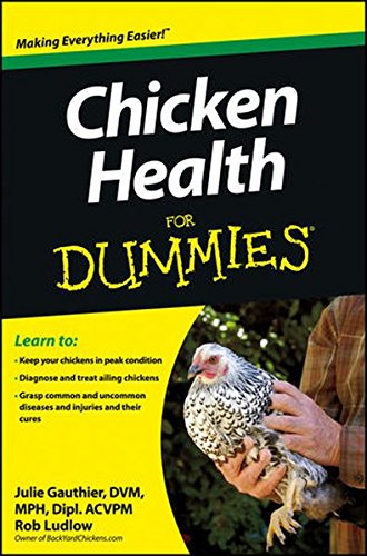 Chicken Health For Dummies 1st Edition Ludlow Rob Gauthier Julie