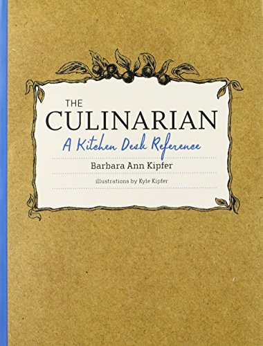 The Culinarian A Kitchen Desk Reference 1st Edition Barbara Ann Kipfer
