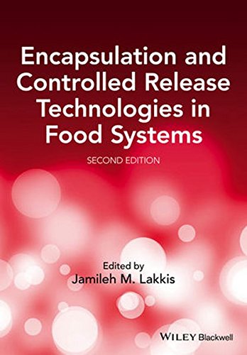 Encapsulation And Controlled Release Technologies In Food Systems Second Edition Dr Jamileh M Lakkis