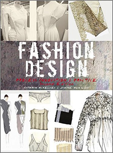 Fashion Design Process Innovation And Practice 2nd Kathryn Mckelvey
