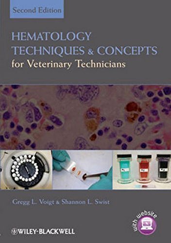 Hematology Techniques And Concepts For Veterinary Technicians Second Edition Swist