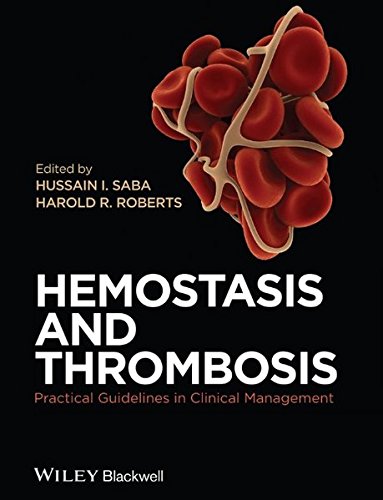 Hemostasis And Thrombosis Practical Guidelines In Clinical Management 1st Edition Roberts