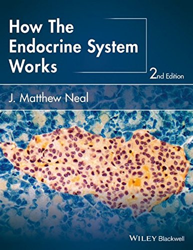How The Endocrine System Works Second Edition Neal J Matthew