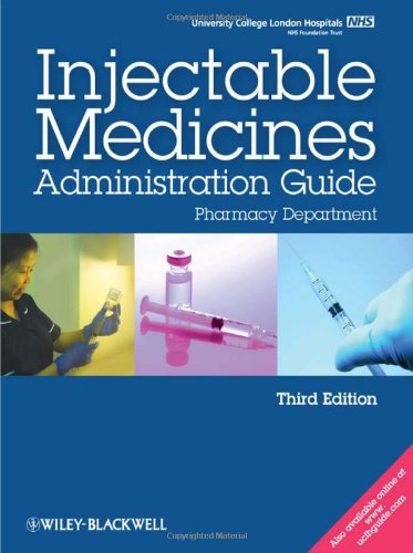 Ucl Hospitals Injectable Medicines Administration Guide Pharmacy Department 3rd Ed Hospitals