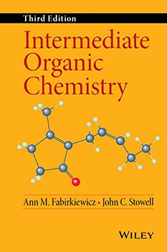 Intermediate Organic Chemistry Third Edition Fabirkiewicz Ann M Stowell