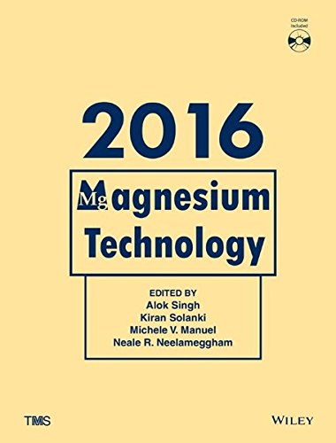 Magnesium Technology 2016 Proceedings Of A Symporsium Sponsored By Magnesium Committtee Of The Light Metals Division Of The Minerals Metals Materials Society Tms Held During Tms 2016 145th Annual Meeting Exhibition February 1418 Downtown Nashv 1st Edition Manuel