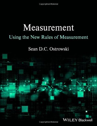 Measurement Using The New Rules Of Measurement First Edition Ostrowski