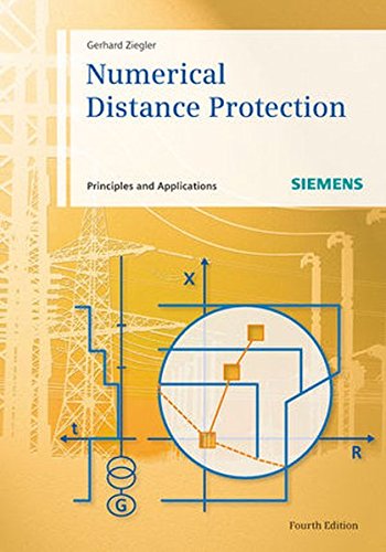 Numerical Distance Protection Principles And Application 4th Updated And Enl Ed Ziegler
