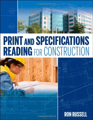 Print And Specifications Reading For Construction 1st Edition Russell