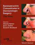 Reconstructive Conundrums In Dermatologic Surgery The Nose Cohen