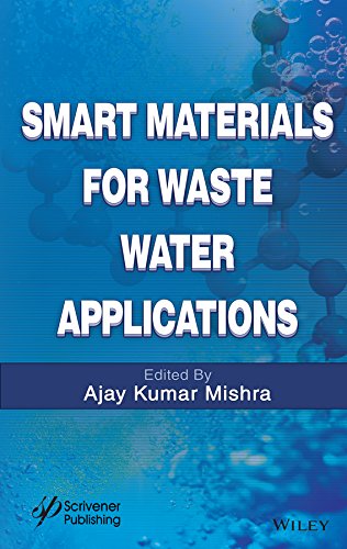 Smart Materials For Waste Water Applications 1st Edition Ajay Kumar Mishra