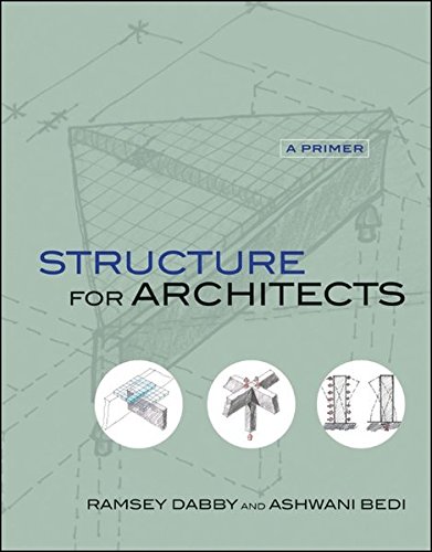 Structure For Architects 1st Edition Ramsey Dabby Ashwani Bedi