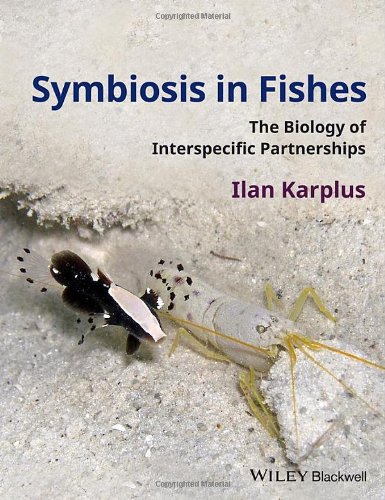 Symbiosis In Fishes The Biology Of Interspecific Partnerships 1st Edition Karplus