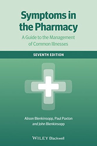 Symptoms In The Pharmacy A Guide To The Management Of Common Illnesses Seventh Edition Blenkinsopp