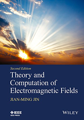 Theory And Computation Of Electromagnetic Fields Second Edition Jin