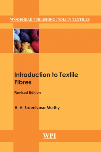 Introduction To Textile Fibres Murthy H V Sreenivasa