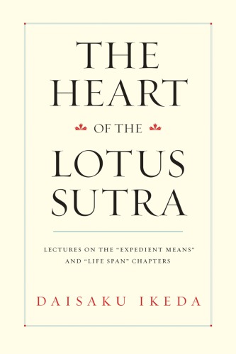 The Heart Of The Lotus Sutra Daisaku Ikeda