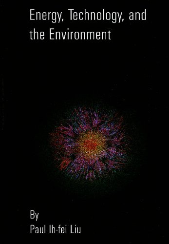 Energy Technology And The Environment Liu Paul Ihfei