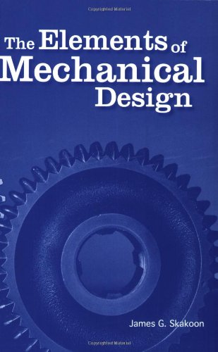 The Elements Of Mechanical Design Skakoon James G