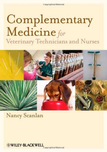 Complementary Medicine For Veterinary Technicians And Nurses 1st Edition Scanlan