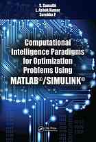 Computational Intelligence Paradigms For Optimization Problems Using Matlabsimulink Kumar