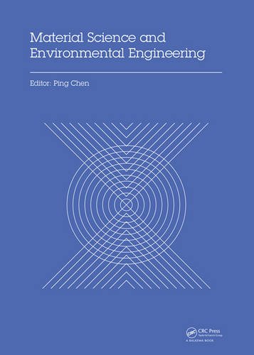 Material Science And Environmental Engineering Proceedings Of The 3rd Annual 2015 International Conference On Material Science And Environmental Engineering Icmsee 2015 Wuhan Hubei China 56 June 2015 Chen