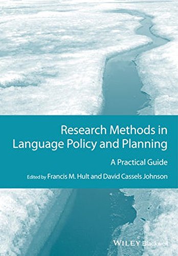 Research Methods In Language Policy And Planning A Practical Guide First Edition Hult