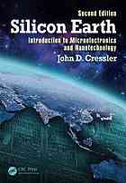 Silicon Earth Introduction To The Microelectronics And Nanotechnology Revolution Second Edition Cressler
